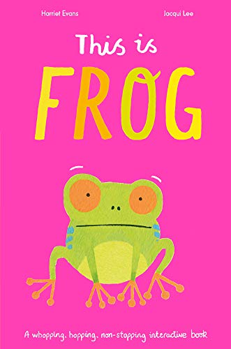 This is Frog: A whopping, hopping, non-stopping interactive book von Little Tiger