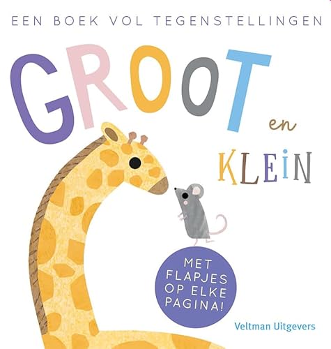 Groot en Klein, een boek vol tegenstellingen von Veltman Uitgevers B.V.