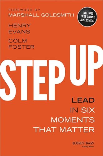 Step Up: Lead in Six Moments That Matter von JOSSEY-BASS