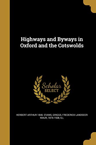 HIGHWAYS & BYWAYS IN OXFORD & von Wentworth Press