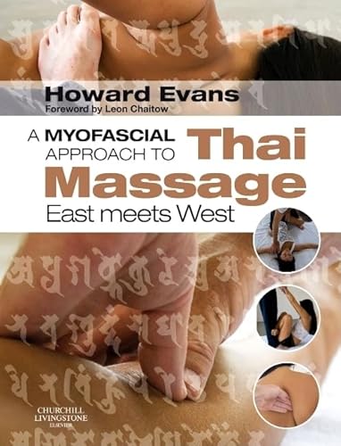 A Myofascial Approach to Thai Massage: East Meets West
