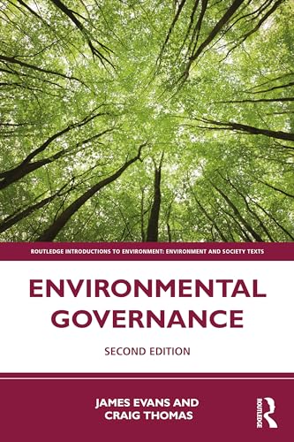 Environmental Governance (Routledge Introductions to Environment: Environment and Society Texts)