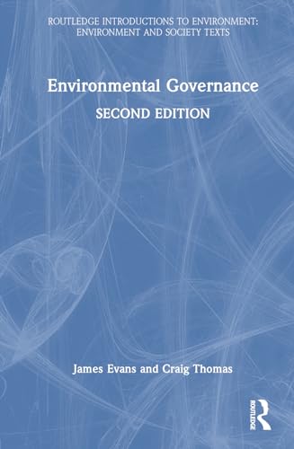 Environmental Governance (Routledge Introductions to Environment: Environment and Society Texts)
