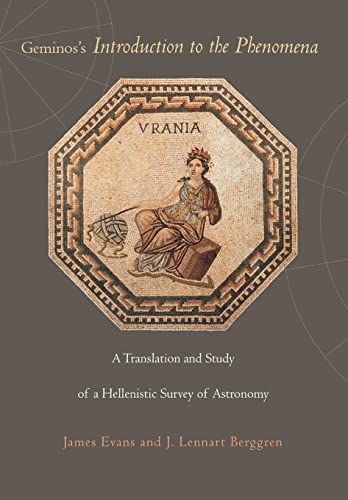 Geminos's Introduction to the Phenomena: A Translation and Study of a Hellenistic Survey of Astronomy von Princeton University Press