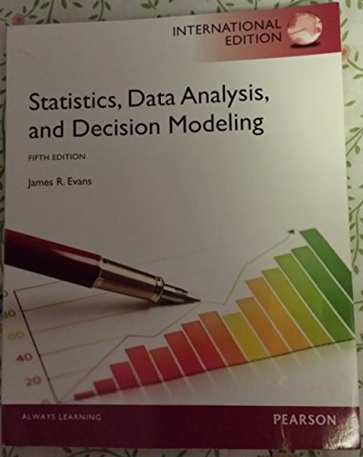 Statistics, Data Analysis, and Decision Modeling: International Edition Statistics, Data Analysis, and Decision Modeling: International Edition von Pearson Education