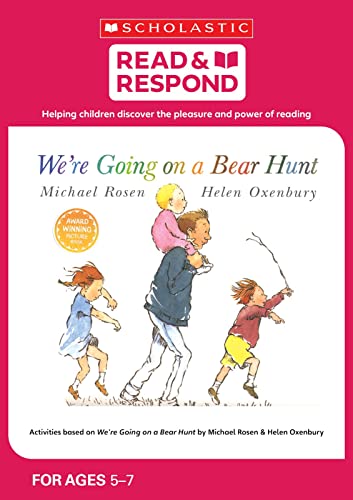 We're Going on a Bear Hunt: teaching activities for guided and shared reading, writing, speaking, listening and more! (Read & Respond): 1