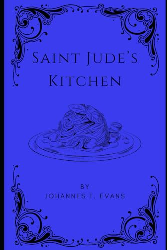 Saint Jude's Kitchen: M/M Contemporary Romance von Independently published