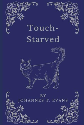 Touch-Starved: Gay M/M Erotic Romance von Independently published