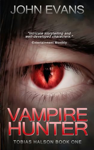 Vampire Hunter (Tobias Halson: Hunter, Band 1) von Independently published