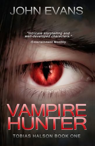 Vampire Hunter (Tobias Halson: Hunter, Band 1) von Independently published