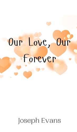 Our Love, Our Forever von Creative Arts Management OÜ