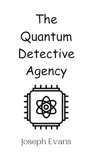 The Quantum Detective Agency von Creative Arts Management OÜ