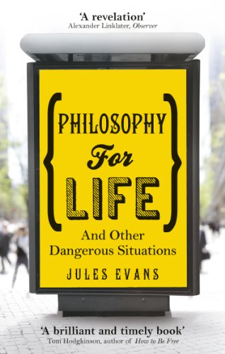 Philosophy for Life: And other dangerous situations von Rider