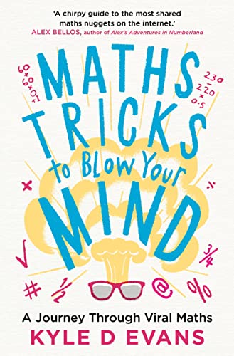 Maths Tricks to Blow Your Mind: A Journey Through Viral Maths von Atlantic Books