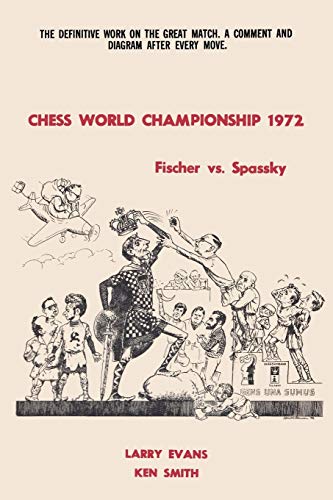 Chess World Championship 1972 Fischer vs. Spassky von Ishi Press