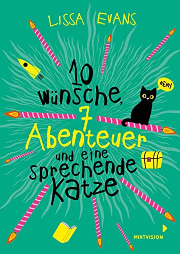 Zehn Wünsche, sieben Abenteuer und eine sprechende Katze: Magische Geschichte für Kinder ab 9 Jahren