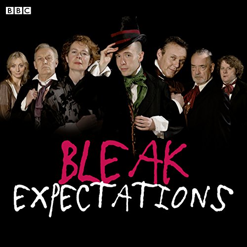 Bleak Expectations: The Complete First Series (Bleak Expectations Complete Series, 1, Band 1)