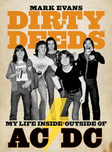 Dirty Deeds: My Life Inside/Outside of AC/DC Dirty Deeds: My Life Inside/Outside of AC/DC von Bazillion Points LLC