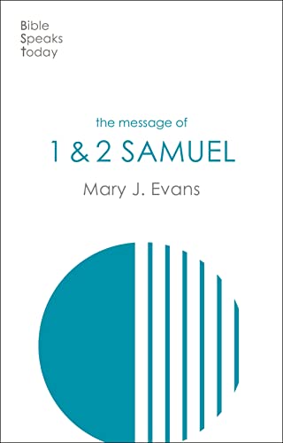 The Message of 1 & 2 Samuel: Personalities, Potential, Politics And Power (The Bible Speaks Today Old Testament) von IVP