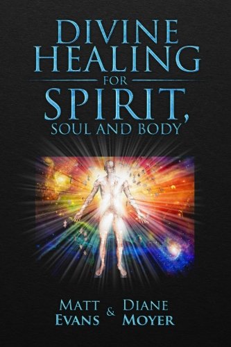 Divine Healing for Spirit, Soul & Body von Kingdom Collective Publishing