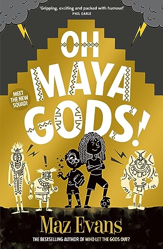 Oh Maya Gods!