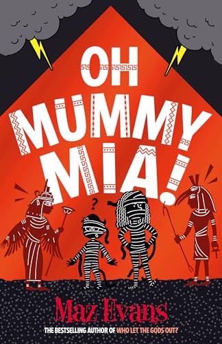 Oh Mummy Mia! (Gods Squad) von Chicken House Ltd