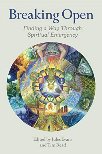 Breaking Open: Finding a Way Through Spiritual Emergency von Aeon Books