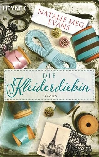 Die Kleiderdiebin: Roman