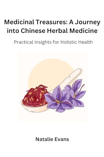 Medicinal Treasures: Practical Insights for Holistic Health von Natalie Evans