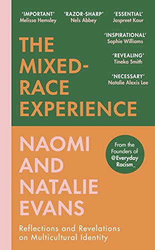 The Mixed-Race Experience: Reflections and Revelations on Multicultural Identity