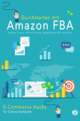 Durchstarten mit Amazon FBA: E-Commerce Hacks für Online-Verkäufer von Independently published