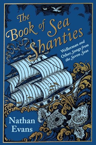 The Book of Sea Shanties: Wellerman and Other Songs from the Seven Seas von Headline Welbeck Non-Fiction
