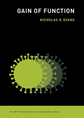 Gain of Function (The MIT Press Essential Knowledge series) von The MIT Press