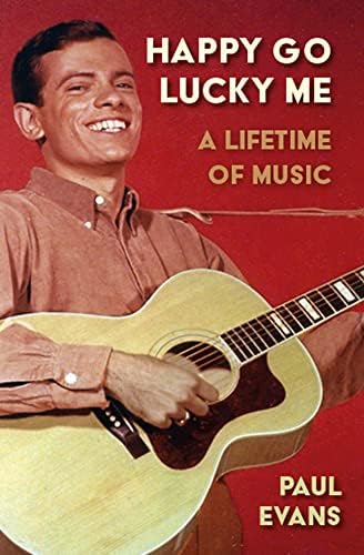 Happy Go Lucky Me!: A Lifetime of Music; An Autobiography