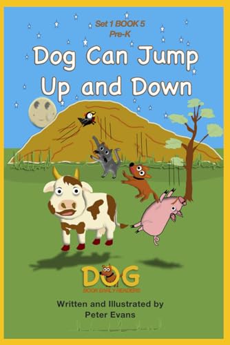 Dog Can Jump Up and Down: Set 1 Book 5 Pre-K (Dog Book Early Readers, Band 5) von Independently published