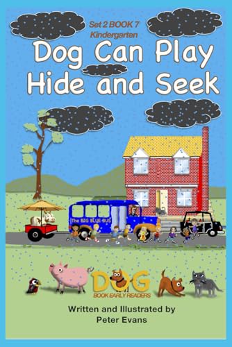 Dog Can Play Hide and Seek: Set 2 Book 7 Kindergarten (Dog Book Early Readers, Band 18) von Independently published