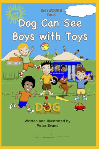 Dog Can See Boys with Toys: Set 1 Book 9 Pre-K (Dog Book Early Readers, Band 9) von Independently published
