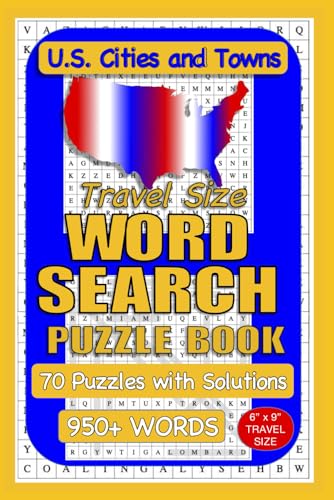 U.S. Cities and Towns Travel Size Word Search Puzzle Book: 70 Word Search Puzzles in a 6x9 inch paperback. Perfect for travel. von Independently published