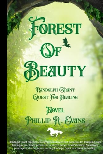 Forest Of Beauty: Quest For Healing (Thaddeus Grant Island Of Reconciliation, Band 2) von Fulcrum Publishing