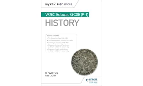 My Revision Notes: WJEC Eduqas GCSE (9-1) History