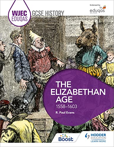 WJEC Eduqas GCSE History: The Elizabethan Age, 1558-1603 von Hodder Education