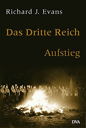 Das Dritte Reich. Band 1 - Aufstieg Das Dritte Reich. Band 1 - Aufstieg