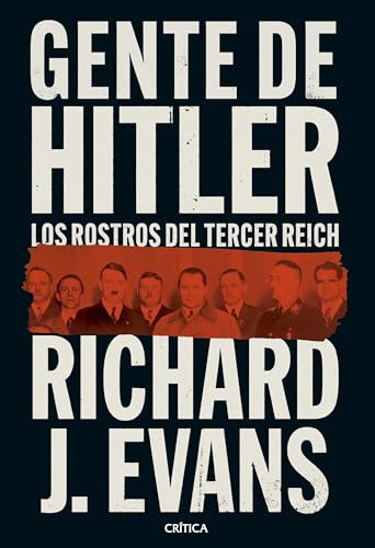 Gente de Hitler: Los rostros del Tercer Reich (Memoria Crítica) von Editorial Crítica