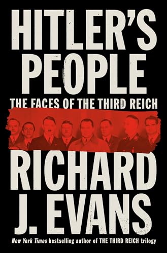 Hitler's People: The Faces of the Third Reich Hitler's People: The Faces of the Third Reich