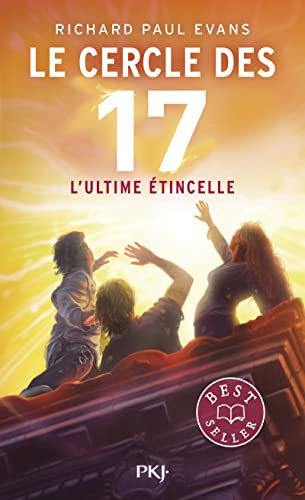 Le cercle des 17 - Tome 7 L'ultime étincelle (7)