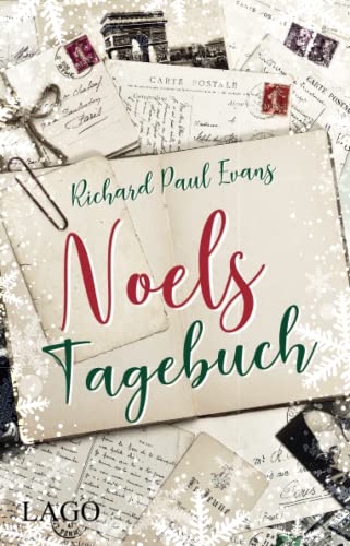 Noels Tagebuch: Herzerwärmender Weihnachtsroman für kalte Tage von Lago