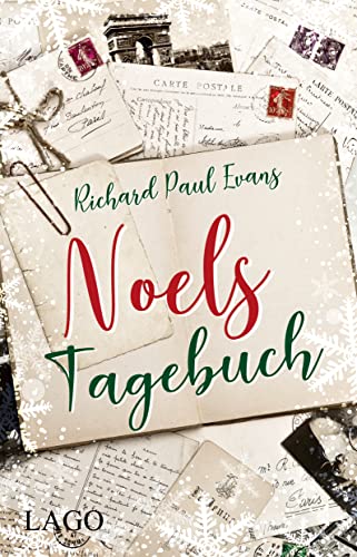 Noels Tagebuch: Herzerwärmender Weihnachtsroman für kalte Tage von Lago