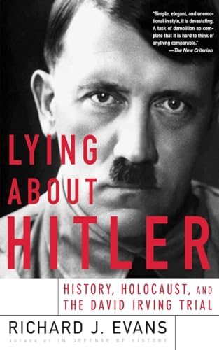 Lying About Hitler: History, Holocaust, and the David Irving Trial von Basic Books