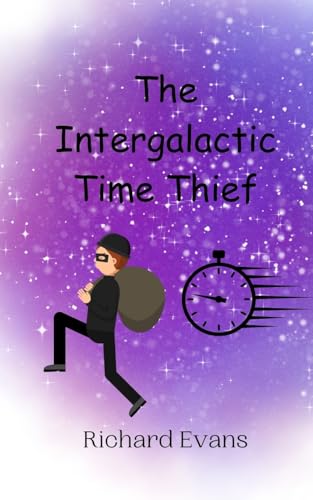 The Intergalactic Time Thief von Creative Arts Management OÜ