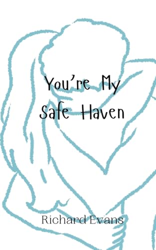 You're My Safe Haven von Creative Arts Management OÜ